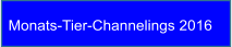 Monats-Tier-Channelings 2016