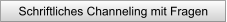 Schriftliches Channeling mit Fragen