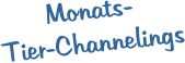 Monats-Tier-Channelings